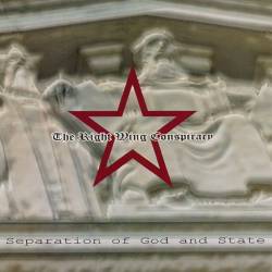 The Right Wing Conspiracy : Separation of God and State The Right Wing Conspiracy : Separation of God and State
